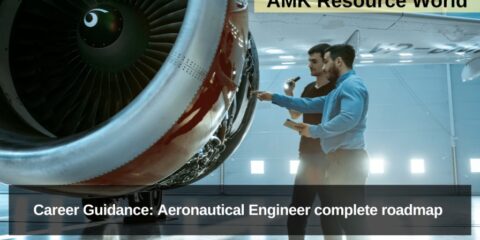Career Guidance: Aeronautical Engineer complete roadmap 