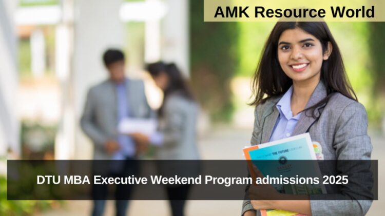 DTU MBA Executive Weekend Program admissions 2025 Applications Open