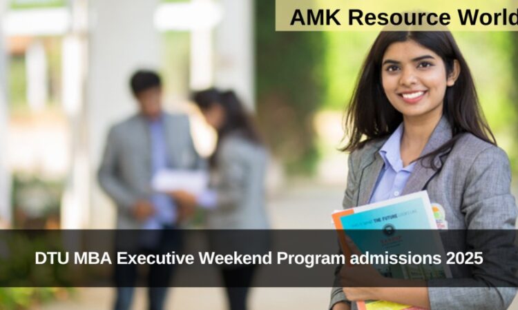 DTU MBA Executive Weekend Program admissions 2025 Applications Open