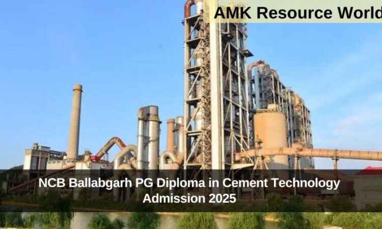 NCB Ballabgarh PG Diploma in Cement Technology Admission 2025 Applications Open