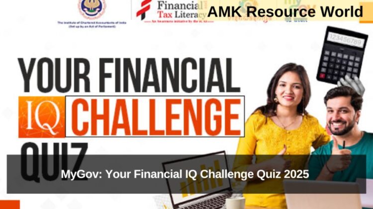 MyGov: Your Financial IQ Challenge Quiz 2025 Registrations Open
