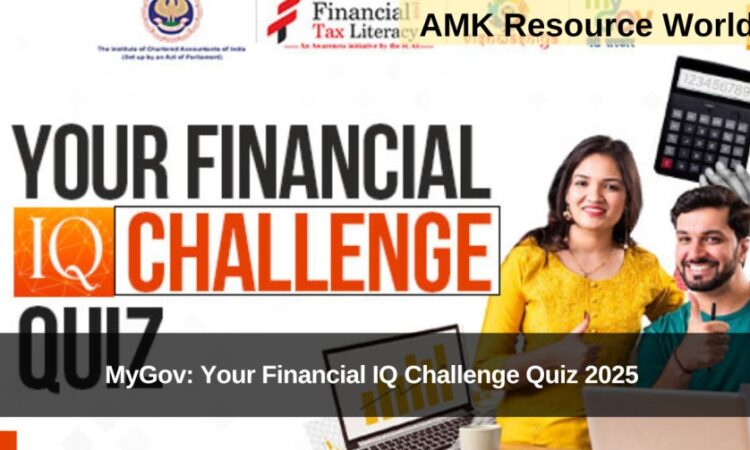 MyGov: Your Financial IQ Challenge Quiz 2025 Registrations Open
