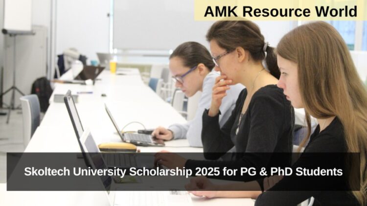Skoltech University Scholarship 2025 for PG & PhD Students Applications Open