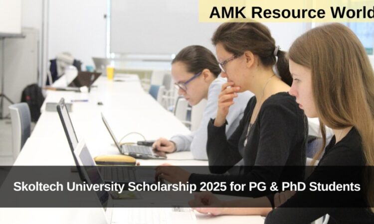Skoltech University Scholarship 2025 for PG & PhD Students Applications Open