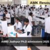 AIIMS Jodhpur Ph.D admissions 2025 Applications Open 