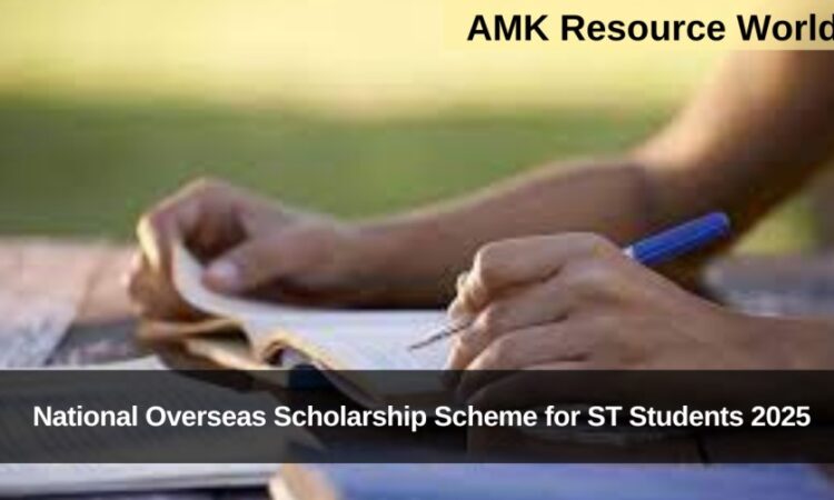 National Overseas Scholarship Scheme for ST Students 2025 Applications Open 
