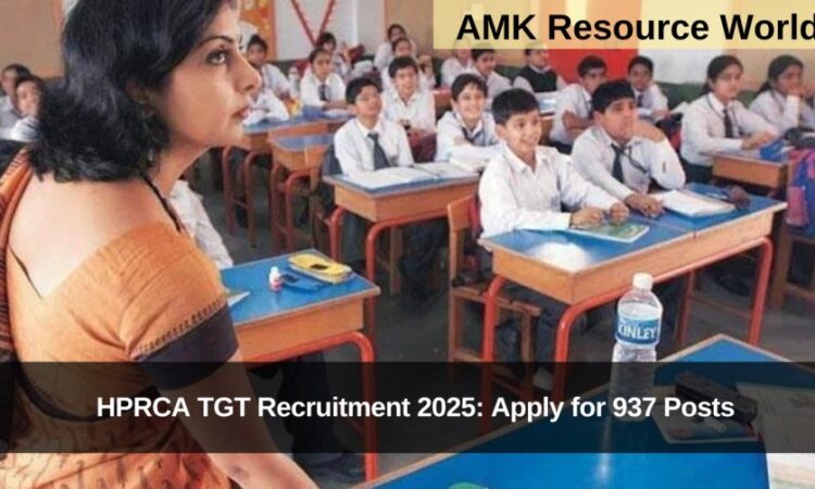HPRCA TGT Recruitment 2025: Apply for 937 Posts