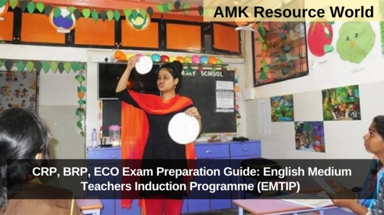 CRP, BRP, ECO Exam Preparation Guide: English Medium Teachers Induction Programme (EMTIP) 