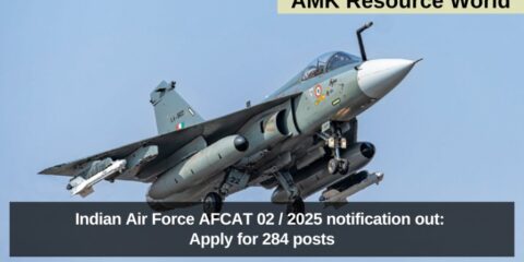 Indian Air Force AFCAT 02 / 2025 notification out: Apply for 284 posts