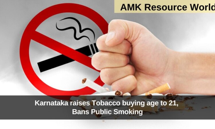 Karnataka raises Tobacco buying age to 21, Bans Public Smoking
