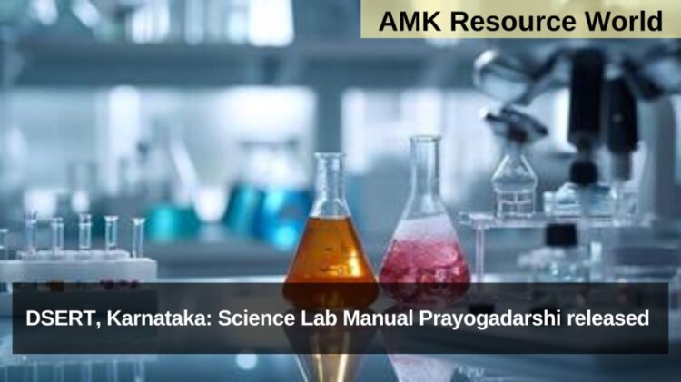 DSERT, Karnataka: Science Lab Manual Prayogadarshi released