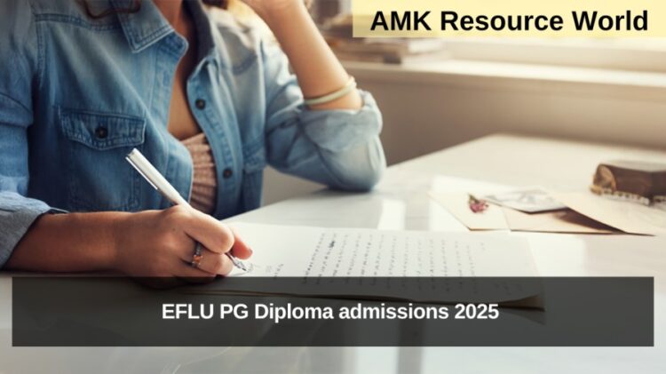 EFLU PG Diploma admissions 2025 Applications Open 