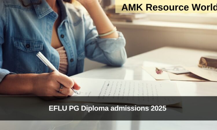 EFLU PG Diploma admissions 2025 Applications Open 