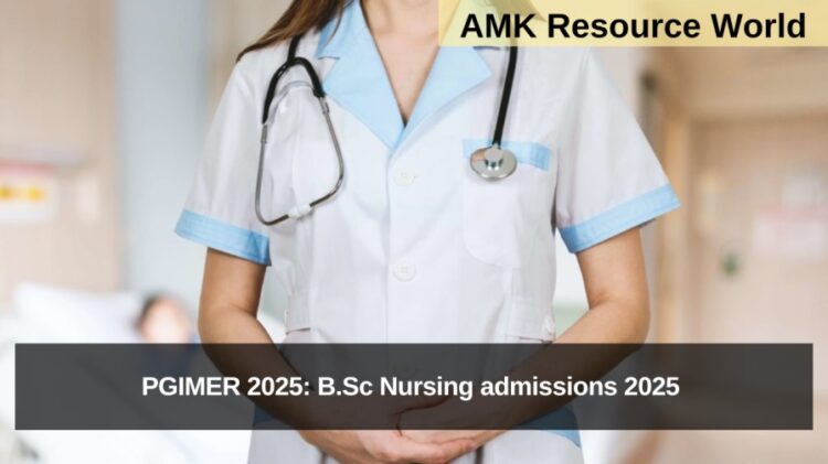 PGIMER 2025: B.Sc Nursing admissions 2025 Applications Open