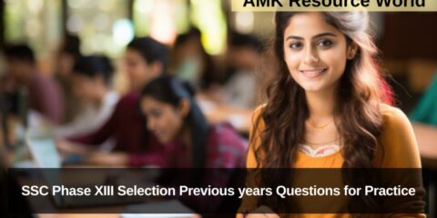 SSC Phase XIII Selection Previous years Questions for Practice