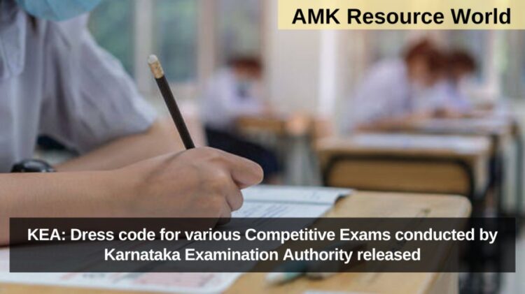 KEA: Dress code for various Competitive Exams conducted by Karnataka Examination Authority released