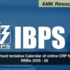 IBPS: Revised tentative Calendar of online CRP for PSBs & RRBs 2025 - 26 released