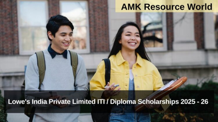 Lowe's India Private Limited ITI / Diploma Scholarships 2025 - 26 Applications Open