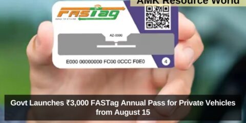 Govt Launches ₹3,000 FASTag Annual Pass for Private Vehicles from August 15