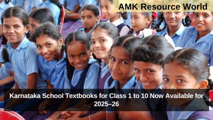Karnataka School Textbooks for Class 1 to 10 Now Available for 2025–26