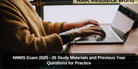 NMMS Exam 2025 - 26 Study Materials and Previous Year Questions for Practice