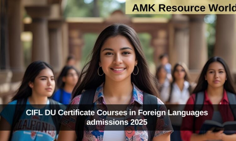 CIFL DU Certificate Courses in Foreign Languages admissions 2025 Applications Open