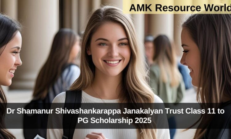 Dr Shamanur Shivashankarappa Janakalyan Trust Class 11 to PG Scholarship 2025 Applications Open