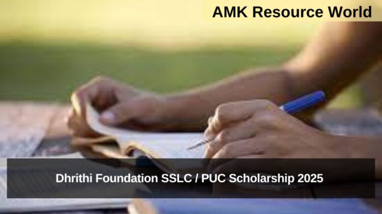 Dhrithi Foundation SSLC / PUC Scholarship 2025 Applications Open