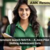 Central Government launch NAVYA – A Joint Pilot Initiative for Skilling Adolescent Girls