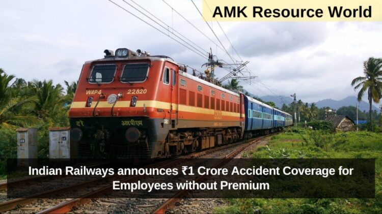 Indian Railways announces ₹1 Crore Accident Coverage for Employees without Premium
