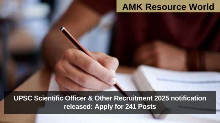 UPSC Scientific Officer & Other Recruitment 2025 notification released: Apply for 241 Posts