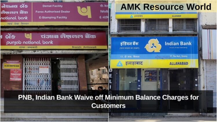 PNB, Indian Bank Waive off Minimum Balance Charges for Customers