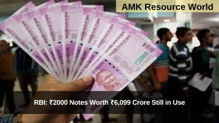 RBI: ₹2000 Notes Worth ₹6,099 Crore Still in Use