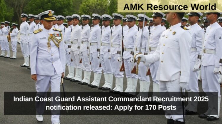 Indian Coast Guard Assistant Commandant Recruitment 2025 notification released: Apply for 170 Posts