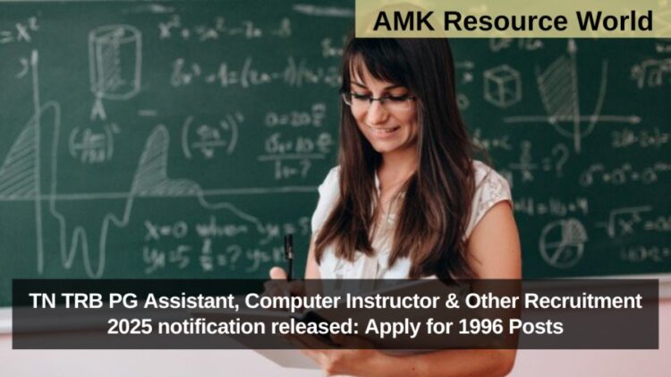 TN TRB PG Assistant, Computer Instructor & Other Recruitment 2025 notification released: Apply for 1996 Posts