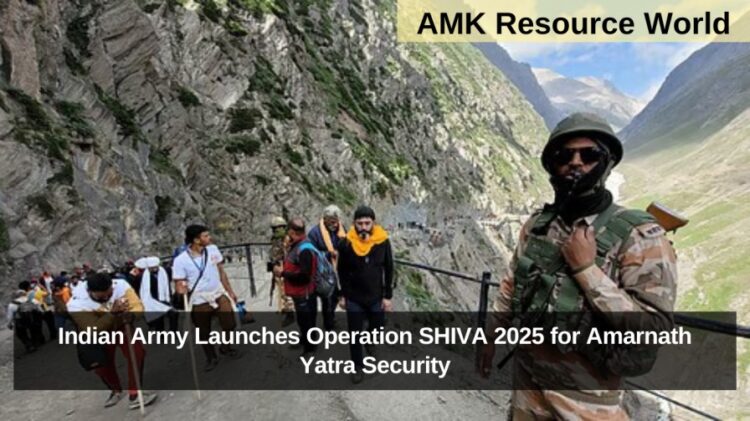 Indian Army Launches Operation SHIVA 2025 for Amarnath Yatra Security