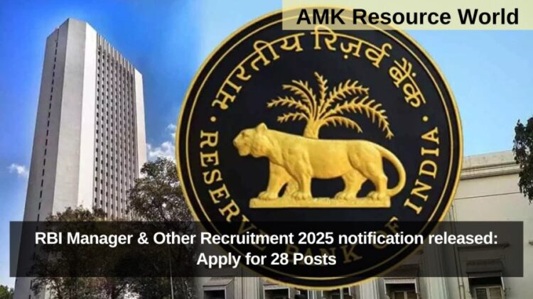 RBI Manager & Other Recruitment 2025 notification released: Apply for 28 Posts