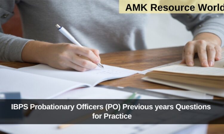 IBPS Probationary Officers (PO) Previous years Questions for Practice