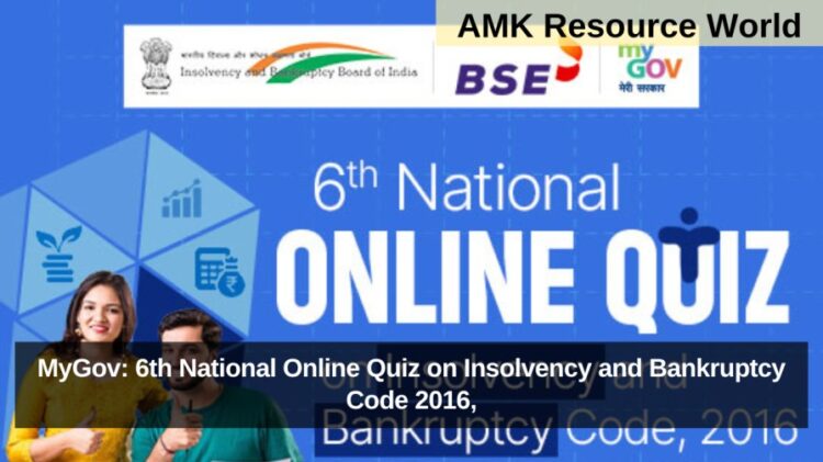 MyGov: 6th National Online Quiz on Insolvency and Bankruptcy Code 2016, Registrations Open