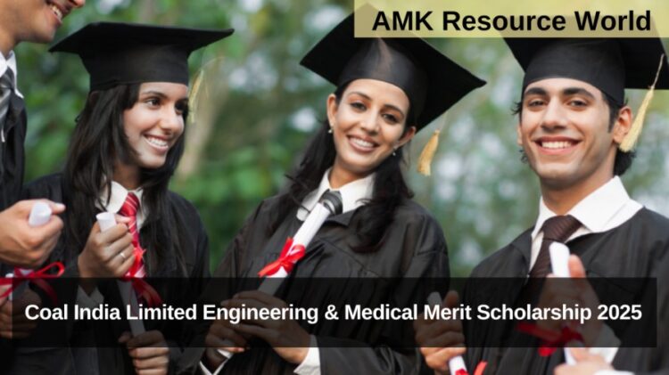 Coal India Limited Engineering & Medical Merit Scholarship 2025 Applications Open