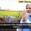 Union Cabinet Approves Prime Minister Dhan-Dhaanya Krishi Yojana