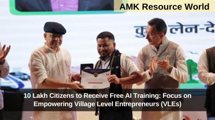 10 Lakh Citizens to Receive Free AI Training: Focus on Empowering Village Level Entrepreneurs (VLEs)