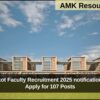 AIIMS Rajkot Faculty Recruitment 2025 notification released: Apply for 107 Posts
