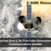 Israel Launches Dror-1, Its First Fully Government-Funded Communications Satellite