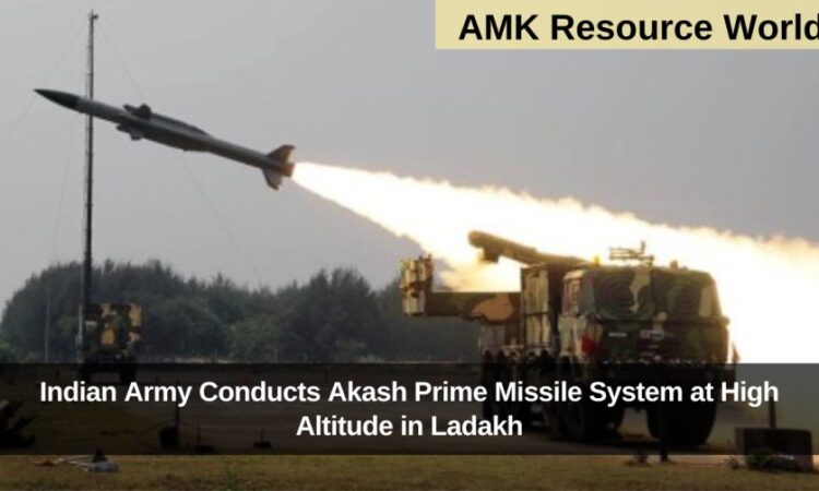 Indian Army Conducts Akash Prime Missile System at High Altitude in Ladakh