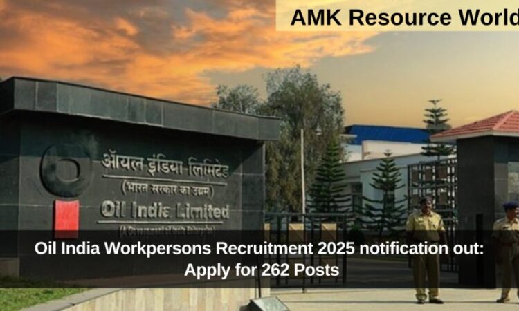 Oil India Workpersons Recruitment 2025 notification out: Apply for 262 Posts