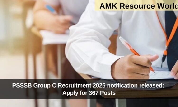 PSSSB Group C Recruitment 2025 notification released: Apply for 367 Posts
