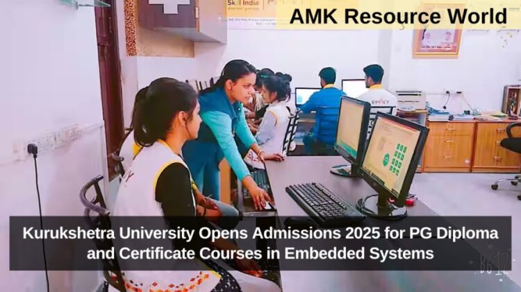 Kurukshetra University Opens Admissions 2025 for PG Diploma and Certificate Courses in Embedded Systems