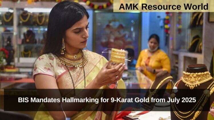 BIS Mandates Hallmarking for 9-Karat Gold from July 2025