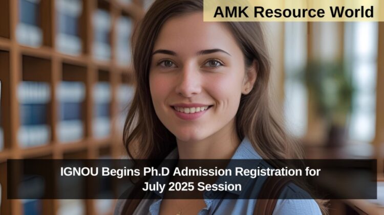 IGNOU Begins Ph.D Admission Registration for July 2025 Session